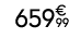 659€ 99