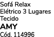 Sof Relax El trico 3 Lugares Tecido AMY C d. 114996