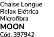 Chaise Longue Relax El trica Microfibra moon C d. 397942