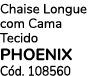 Chaise Longue com Cama Tecido PHOENIX C d. 108560