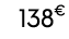 138€ 90
