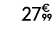 27€ 99