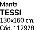 Manta TESSI 130x160 cm. C d. 112928