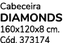 Cabeceira DIAMONDS 160x120x8 cm. C d. 373174