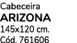 Cabeceira Arizona 145x120 cm. C d. 761606