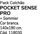 Pack Colch o POCKET SENSE PRO + Sommier Cor branca. 140x190 cm. C d. 118030
