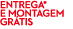 entrega* e montagem gr tis