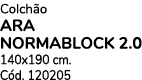 Colch o Ara Normablock 2.0 140x190 cm. C d. 120205