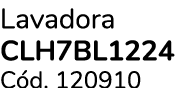 Lavadora CLH7BL1224 C d. 120910 