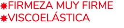  Firmeza Muy Firme Viscoel stica 