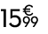 15 € 99