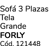 Sof 3 Plazas Tela Grande FORLY C d. 121448