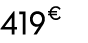 419 € 00
