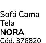 Sof Cama Tela Nora C d. 376820