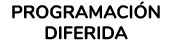 PROGRAMACI N DIFERIDA