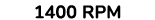 1400 rpm