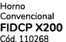 Horno Convencional FIDCP X200 C d. 110268