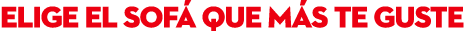 elige el sof que m s te guste