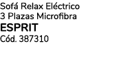 Sof Relax El ctrico 3 Plazas Microfibra ESPRIT C d. 387310