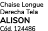 Chaise Longue Derecha Tela Alison C d. 124486