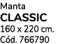 Manta CLASSIC 160 x 220 cm. C d. 766790