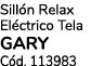 Sill n Relax El ctrico Tela GARY C d. 113983 