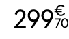 299€ 70