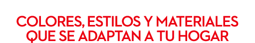  colores, estilos y materiales que se adaptan a tu hogar