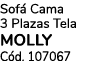 Sof Cama 3 Plazas Tela molly C d. 107067