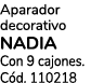 Aparador decorativo NADIA Con 9 cajones. C d. 110218