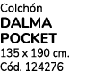 Colch n DALMA POCKET 135 x 190 cm. C d. 124276