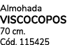 Almohada viscocopos 70 cm. C d. 115425