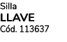 Silla LLAVE C d. 113637