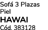 Sof 3 Plazas Piel HAWAI C d. 383128 