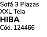Sof 3 Plazas XXL Tela Hiba C d. 124466