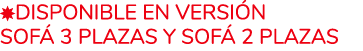￼disponible en versi n Sof 3 Plazas y Sof  2 Plazas
