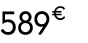 589 € 00