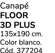 Canap FLOOR 3D PLUS 135x190 cm. Color blanco. C d. 377204