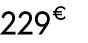 229 € 00