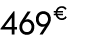 469 € 00