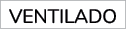 VENTILADO