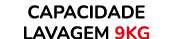 CAPACIDADE LAVAGEM 9Kg 