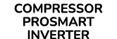 COMPRESSOR PROSMART INVERTER