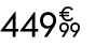 449 € 99