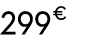 299 € 00