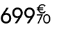 699 € 70