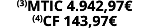 (3)MTIC 4.942,97€ (4)CF 143,97€