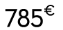 785€ 00