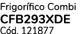Frigor fico Combi CFB293XDE C d. 121877