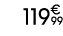 119€ 99
